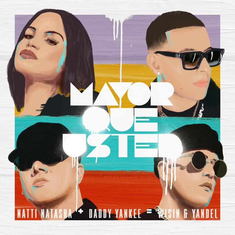Natti Natasha + Daddy Yankee = Wisin & Yandel - Mayor Que Usted