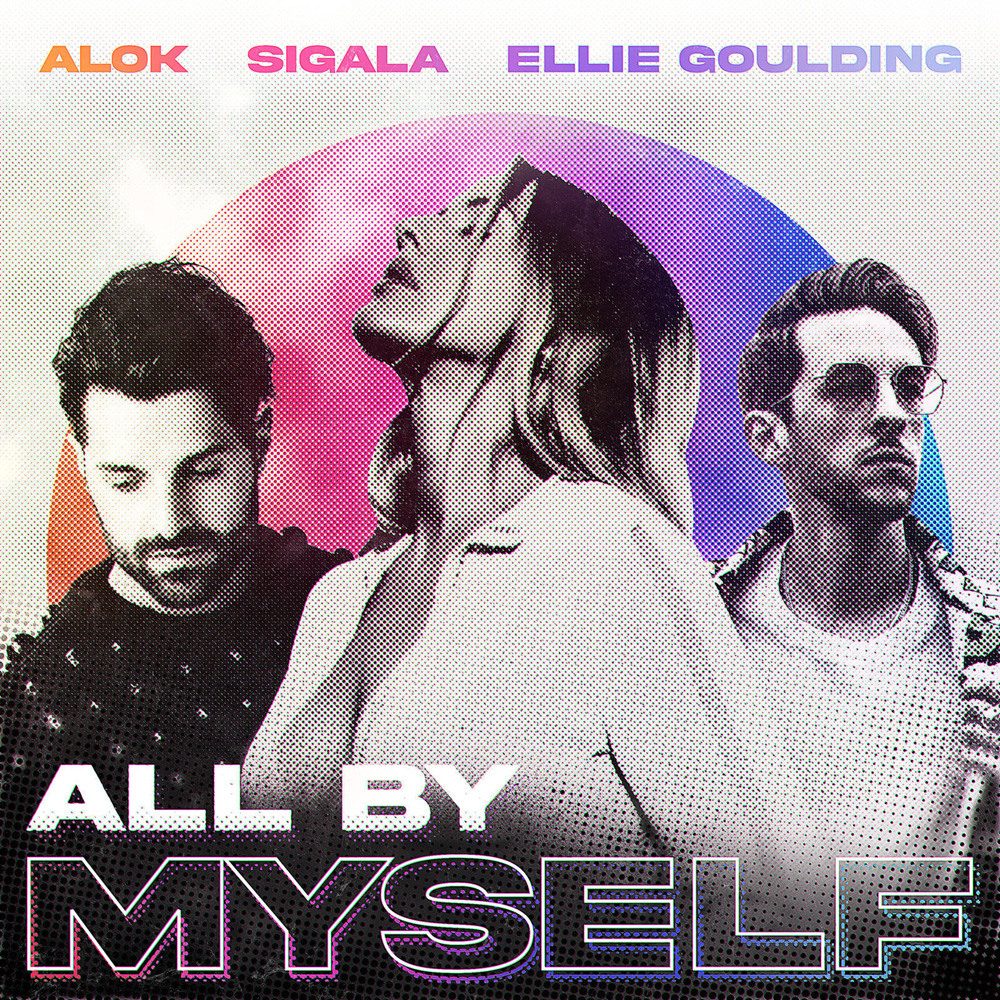 Alok-Sigala-Ellie-Goulding-All-By-Myself