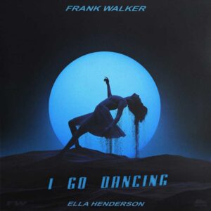 frank-walker-elle-henderson-i-go-dancing