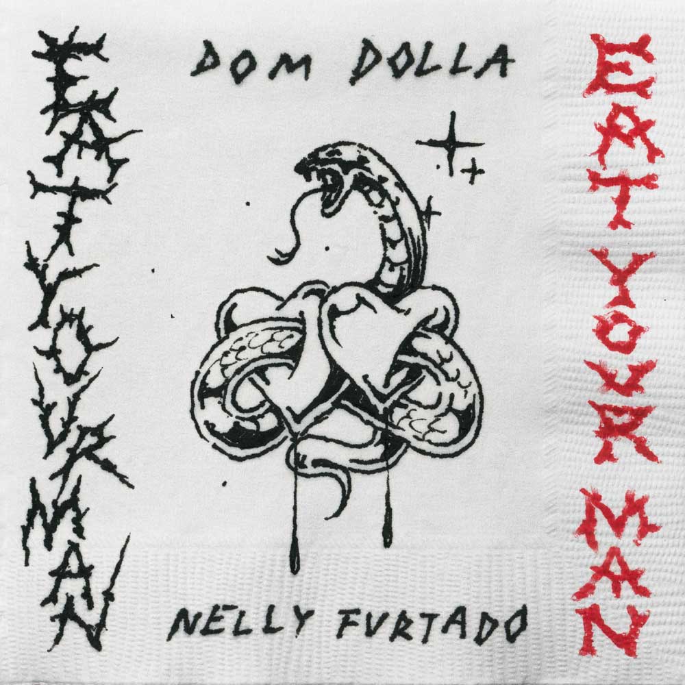dom-dolla-nelly-furtado-eat-your-man