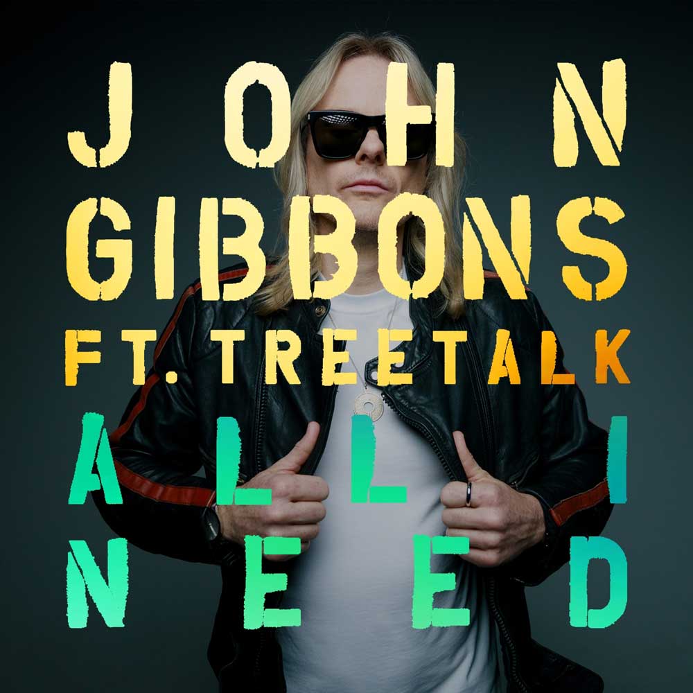 john-gibbons-treetalk-all-i-need