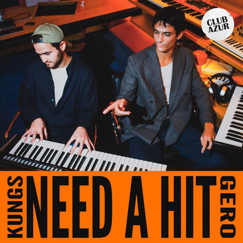 kungs-gero-need-a-hit