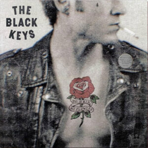 the-black-keys-no-rain-no-flowers
