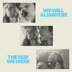jack-savoretti-we-will-always-be-the-way-we-were