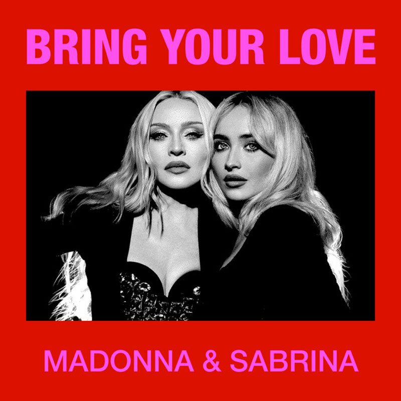 madonna-sabrina-carpenter-bring-your-love
