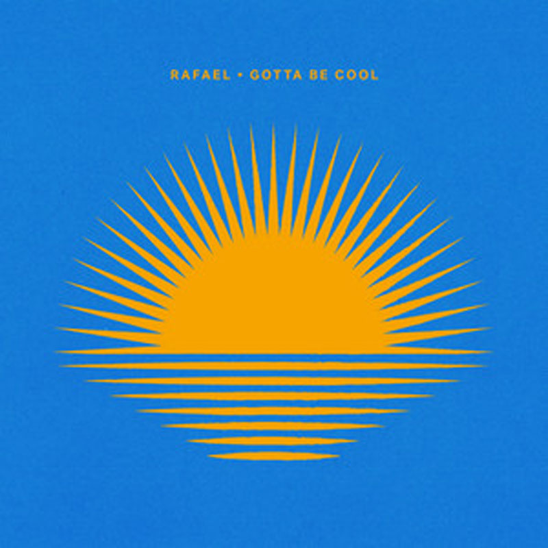 rafael-gotta-be-cool